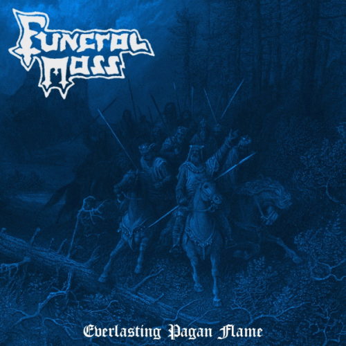 Funeral Mass : Everlasting Pagan Flame